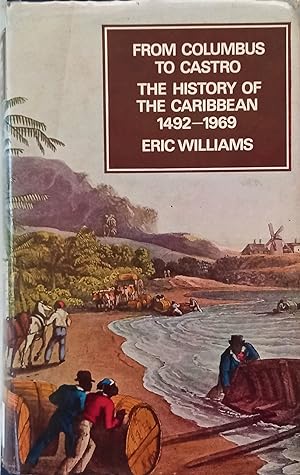 Seller image for From Columbus to Castro: The history of the Caribbean, 1492-1969 for sale by The Book Place