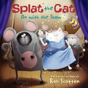 Imagen del vendedor de Splat the Cat: On with the Show by Annie Auerbach [Paperback ] a la venta por booksXpress