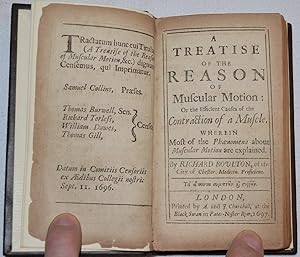 A Treatise of the Reason of Muscular Motion: Or the Efficient Causes of the Contraction of a Musc...