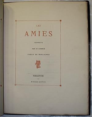 Les Amies. Sonnets par le licencié Pablo de Herlagnez