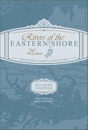 Seller image for Rivers of the Eastern Shore : Seventeen Maryland Rivers for sale by GreatBookPrices