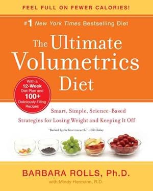 Seller image for Ultimate Volumetrics Diet : Smart, Simple, Science-Based Strategies for Losing Weight and Keeping It Off for sale by GreatBookPrices