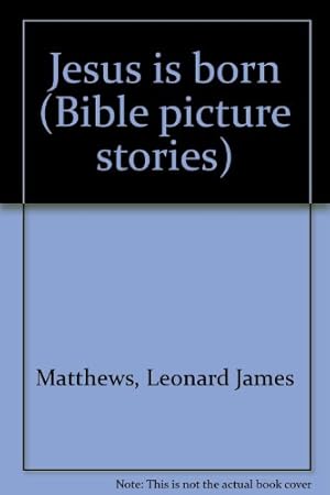 Bild des Verkufers fr Jesus is born (Bible picture stories) zum Verkauf von WeBuyBooks