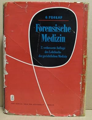 Forensische Medizin (2., verbesserte Auflage des Lehrbuchs der gerichtlichen Medizin).