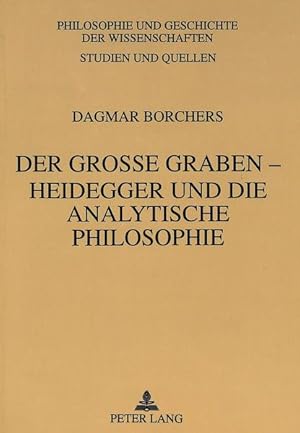 Immagine del venditore per Der grosse Graben - Heidegger und die analytische Philosophie. Philosophie und Geschichte der Wissenschaften; Bd. 34. venduto da Antiquariat Thomas Haker GmbH & Co. KG