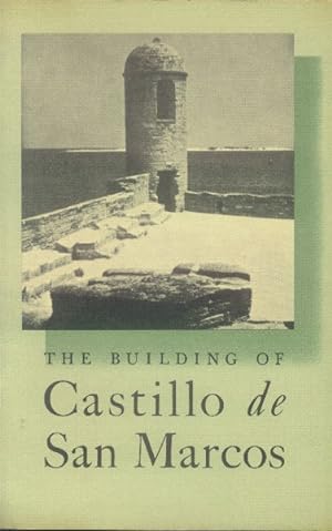 Imagen del vendedor de The Building of Castillo de San Marcos a la venta por Paperback Recycler