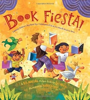 Seller image for Book Fiesta!: Celebrate Children's Day/Book Day; Celebremos El dia de los ninos/El dia de los libros (Bilingual Spanish-English) by Mora, Pat [Hardcover ] for sale by booksXpress