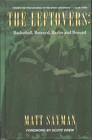 The Leftovers: Basketball, Betrayal, Baylor and Beyond