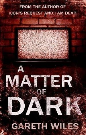 Imagen del vendedor de A Matter of Dark a la venta por WeBuyBooks