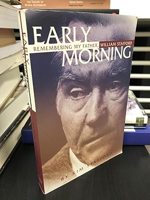 Image du vendeur pour Early Morning: Remembering My Father, William Stafford mis en vente par THE PRINTED GARDEN, ABA, MPIBA