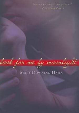 Seller image for Look for Me by Moonlight by Hahn, Mary Downing [Paperback ] for sale by booksXpress