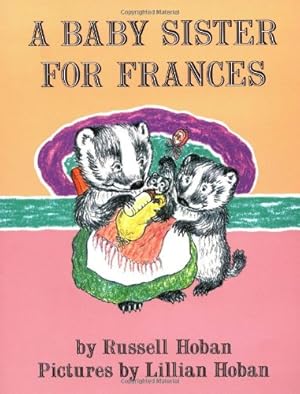 Seller image for A Baby Sister for Frances (I Can Read Level 2) by Hoban, Russell [Paperback ] for sale by booksXpress