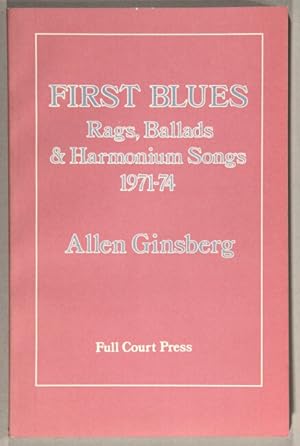 Seller image for First blues. Rags, ballads, & harmonium songs 1971-74 for sale by Rulon-Miller Books (ABAA / ILAB)