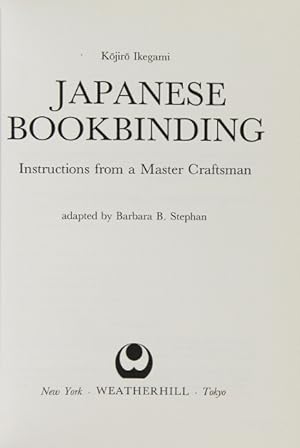 Japanese bookbinding. Instructions from a master craftsman. Adapted by Barbara B. Stephan