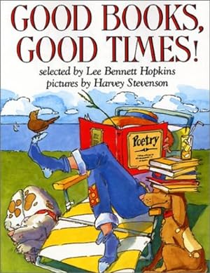 Bild des Verkufers fr Good Books, Good Times! (Trophy Picture Books (Paperback)) by Hopkins, Lee Bennett [Paperback ] zum Verkauf von booksXpress