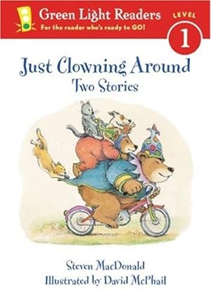 Seller image for Just Clowning Around: Two Stories by MacDonald, Steven [Paperback ] for sale by booksXpress