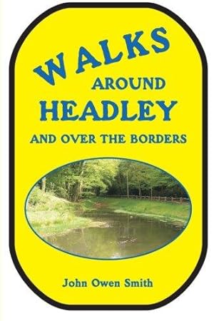 Bild des Verkufers fr Walks around Headley: and over the borders zum Verkauf von WeBuyBooks