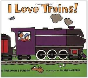 Bild des Verkufers fr I Love Trains by Sturges, Philemon [Paperback ] zum Verkauf von booksXpress