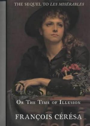 Bild des Verkufers fr Cosette or the Time of Illusion zum Verkauf von WeBuyBooks