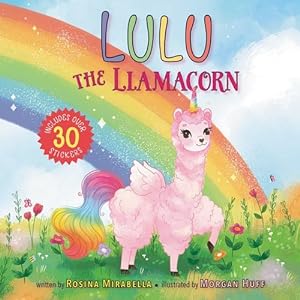 Bild des Verkufers fr Lulu the Llamacorn by Mirabella, Rosina [Paperback ] zum Verkauf von booksXpress