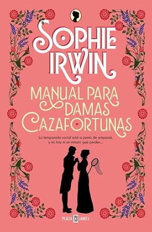 Seller image for Manual para damas cazafortunas / A Lady's Guide to Fortune-Hunting (Spanish Edition) by Irwin, Sophie [Paperback ] for sale by booksXpress