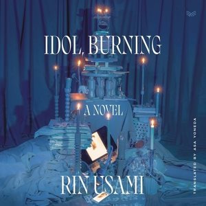 Seller image for Idol, Burning : Library Edition for sale by GreatBookPricesUK