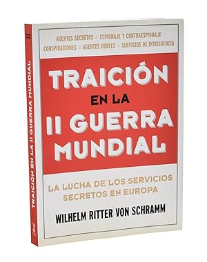 Seller image for TRAICIN EN LA II GUERRA MUNDIAL. LA LUCHA DE LOS SERVICIOS SECRETOS EN EUROPA for sale by Librera Monogatari