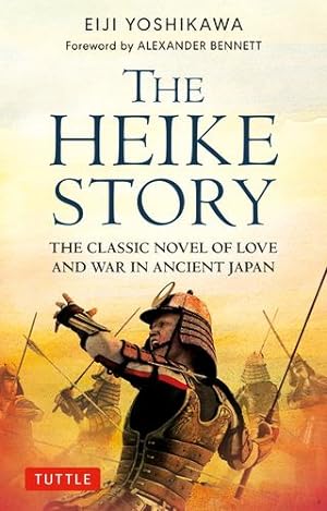 Seller image for The Heike Story: The Novel of Love and War in Ancient Japan (Tuttle Classics) by Yoshikawa, Eiji [Paperback ] for sale by booksXpress