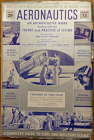 Aeronautics: An Authoritative Work Dealing with the Theory and Practice of Flying (Issue #15 Vol....