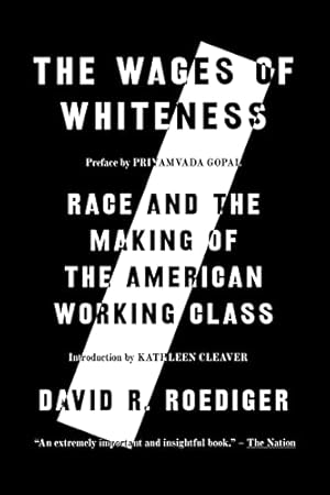 Seller image for Wages of Whiteness: Race and the Making of the American Working Class by Roediger, David R. [Paperback ] for sale by booksXpress