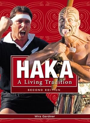 Bild des Verkufers fr Haka: A Living Tradition 2nd Ed by Gardiner, Wira [Paperback ] zum Verkauf von booksXpress