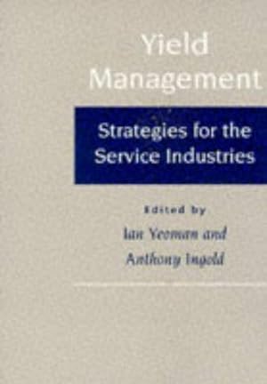 Immagine del venditore per Yield Management: Strategies for the Service Industries venduto da WeBuyBooks