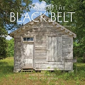 Bild des Verkufers fr Visions of the Black Belt : A Cultural Survey of the Heart of Alabama zum Verkauf von GreatBookPrices