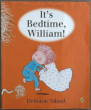 Seller image for It's bedtime, William! for sale by Lost and Found Books