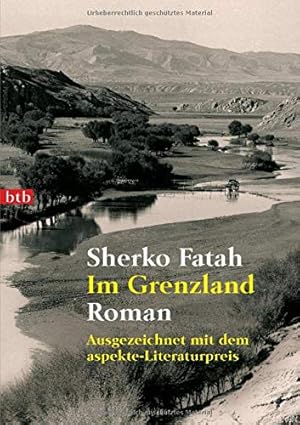 Bild des Verkufers fr Im Grenzland : Roman / Sherko Fatah zum Verkauf von Antiquariat Buchhandel Daniel Viertel