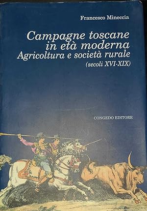 Immagine del venditore per Campagne Toscane in et moderna - agricoltura e societ rurale secoli XVI-XIX venduto da librisaggi