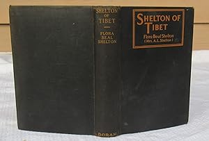 Imagen del vendedor de Shelton Of Tibet --- 1923 FIRST EDITION a la venta por JP MOUNTAIN BOOKS