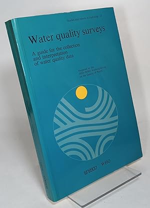 Water Quality Surveys: A Guide for the Collection and Interpretation of Water Quality Data