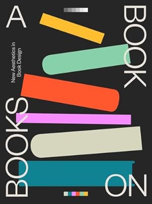 Immagine del venditore per A Book on Books: New Aesthetics in Book Design by Victionary [Paperback ] venduto da booksXpress