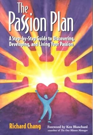 Seller image for Passion Plan : A Step-By-Step Guide to Discovering, Developing, and Living Your Passion for sale by GreatBookPrices