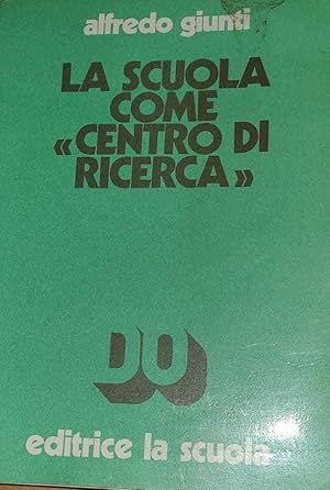 La scuola come "centro di ricerca"