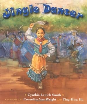 Imagen del vendedor de Jingle Dancer by Smith, Cynthia Leitich, Hu, Ying-Hwa [Hardcover ] a la venta por booksXpress