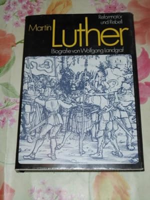Bild des Verkufers fr Martin Luther : Reformator u. Rebell ; Biografie zum Verkauf von Gabis Bcherlager