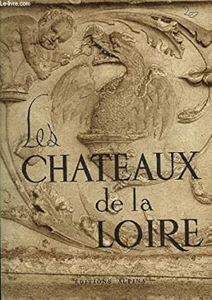Bild des Verkufers fr Les chteaux de la Loire zum Verkauf von WeBuyBooks