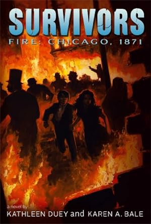 Seller image for Fire: Chicago, 1871 (Survivors) by Duey, Kathleen, Bale, Karen A. [Paperback ] for sale by booksXpress