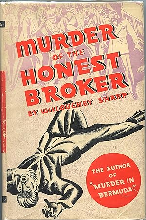 Murder of the Honest Broker