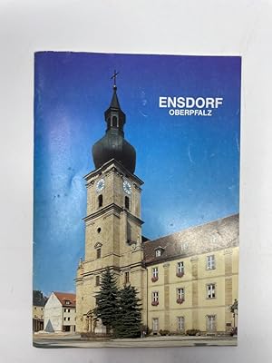 Bild des Verkufers fr Ensdorf Oberpfalz ehemalige Benediktinerabtei seit 1803 Pfarrkirche Ensdorf Kunstfhrer zum Verkauf von Antiquariat REDIVIVUS