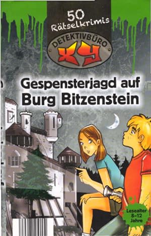 Gespensterjagd auf Burg Bitzenstein. [Autor:] / Detektivbüro XY; LingenKids