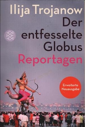Bild des Verkufers fr Der entfesselte Globus : Reportagen. Fischer ; 29817 zum Verkauf von Schrmann und Kiewning GbR