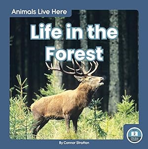 Seller image for Life in the Forest (Animals Live Here) [Soft Cover ] for sale by booksXpress